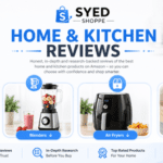 Home and Kitchen Reviews